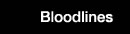 Bloodlines
